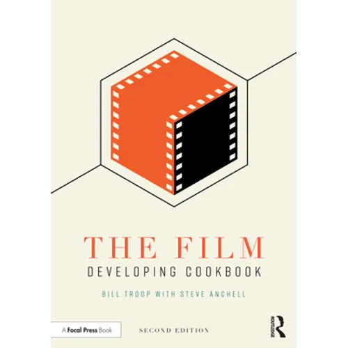 The Film Developing Cookbook - Paperback