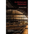 On Mother and Fatherland - Paperback