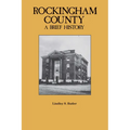 Rockingham County: A Brief History