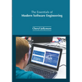 The Essentials of Modern Software Engineering - Hardcover
