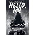 Hello, My Beautiful - Paperback