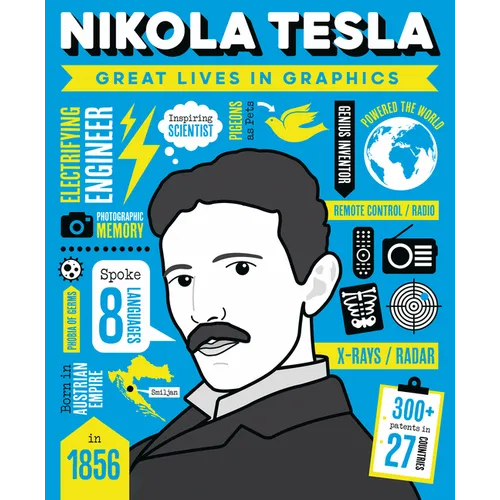 Great Lives in Graphics: Nikola Tesla - Hardcover
