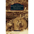 Illinois Central Railroad: Wrecks, Derailments, and Floods