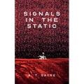 Signals in the Static - Paperback