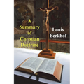 A Summary of Christian Doctrine - Paperback