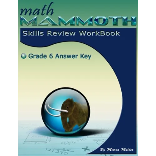Math Mammoth Grade 6 Skills Review Workbook Answer Key - Paperback