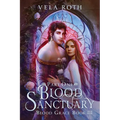 Blood Sanctuary Part One: A Fantasy Romance - Paperback