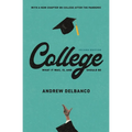 College: What It Was, Is, and Should Be - Second Edition - Paperback