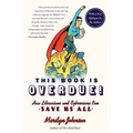 This Book Is Overdue!: How Librarians and Cybrarians Can Save Us All - Paperback