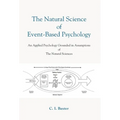 The Natural Science Of Event-Based Psychology - Hardcover