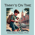 Timmy's On Time - Hardcover