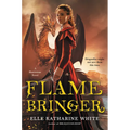 Flamebringer: A Heartstone Novel - Paperback