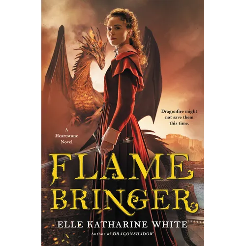 Flamebringer: A Heartstone Novel - Paperback