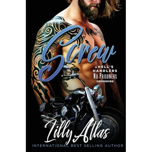 Screw: A Hell's Handlers/No Prisoners Crossover - Paperback