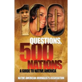 100 Questions, 500 Nations: A Guide to Native America - Paperback