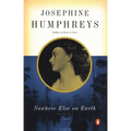 Nowhere Else on Earth - Paperback