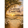 If Cotton Could Talk