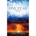 One Fear: An Exciting Story with Important Evidence - Hardcover