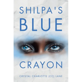 Shilpa's Blue Crayon - Paperback