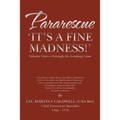 Pararescue 'It's a Fine Madness!': Book I 'Through the Looking Glass'
