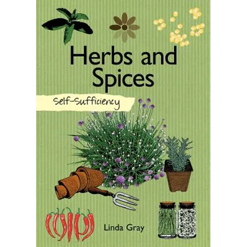 Self-Sufficiency: Herbs and Spices - Paperback