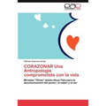 CORAZONAR Una Antropología comprometida con la vida - Paperback