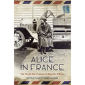 Alice in France: The World War I Letters of Alice M. O'Brien - Paperback