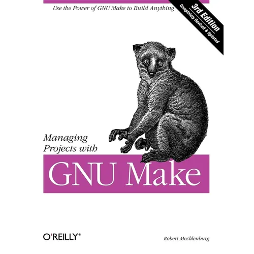Managing Projects with GNU Make - Paperback