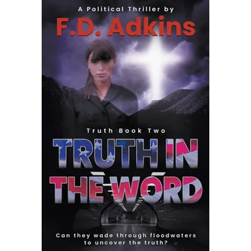 Truth in the Word: A Political Thriller - Paperback