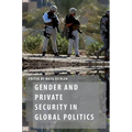 Gender and Private Security in Global Politics
