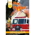 DK Readers L2: Fire Fighter! - Paperback