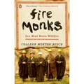 Fire Monks: Zen Mind Meets Wildfire - Paperback