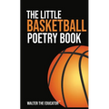 The Little Basketball Poetry Book - Paperback