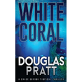 White Coral: A Chase Gordon Tropical Thriller - Paperback