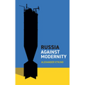 Russia Against Modernity - Hardcover