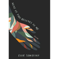 None of This Belongs to Me - Paperback