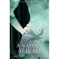A Warrior at Heart - Paperback