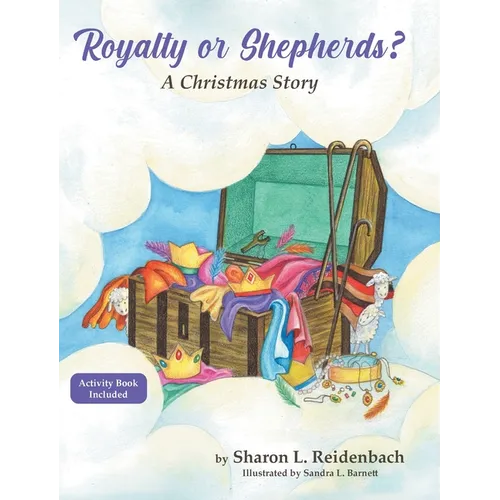Royalty or Shepherds?: A Christmas Story - Hardcover