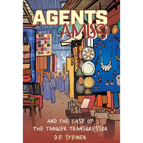 Agents Amiss and The Case of the Tangier Transgressor