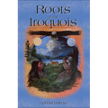 Roots of the Iroquois - Paperback
