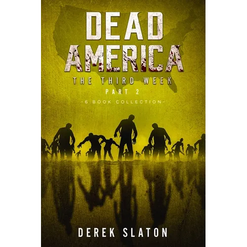 Dead America The Third Week Part Two - 6 Book Collection - Paperback