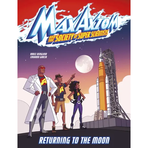 Returning to the Moon: A Max Axiom Super Scientist Adventure - Paperback