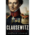 Clausewitz: His Life and Work - Hardcover