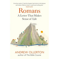 Romans: A Letter That Makes Sense of Life - Paperback
