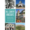 Hill Country Hindsights: Stories from a Simpler Time - Paperback