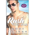 Rush Too Far: A Rosemary Beach Novel - Paperback