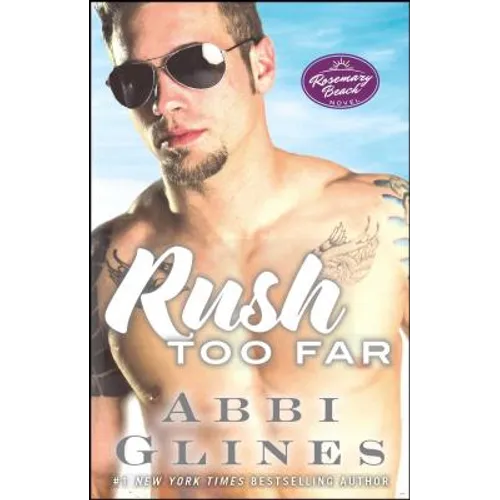 Rush Too Far: A Rosemary Beach Novel - Paperback