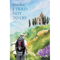 I Tried Not To Cry - Paperback