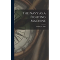The Navy as a Fighting Machine