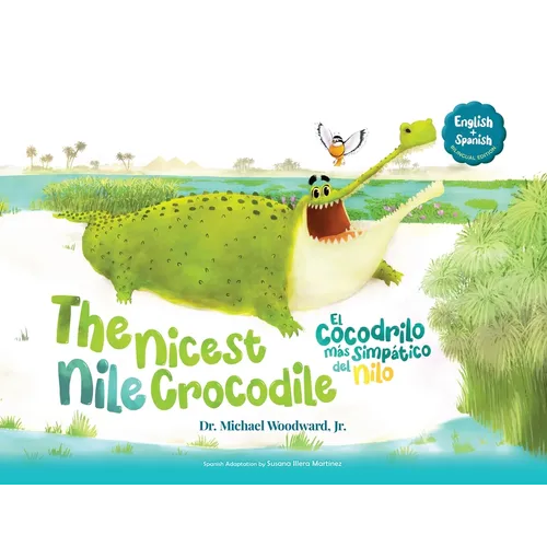 The Nicest Nile Crocodile El simpático cocodrilo del Nilo - Paperback